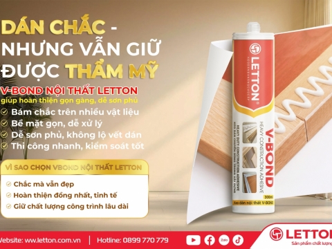 🔑 V-BOND NỘI THẤT LETTON – DÁN CHẮC, HOÀN THIỆN THẨM MỸ