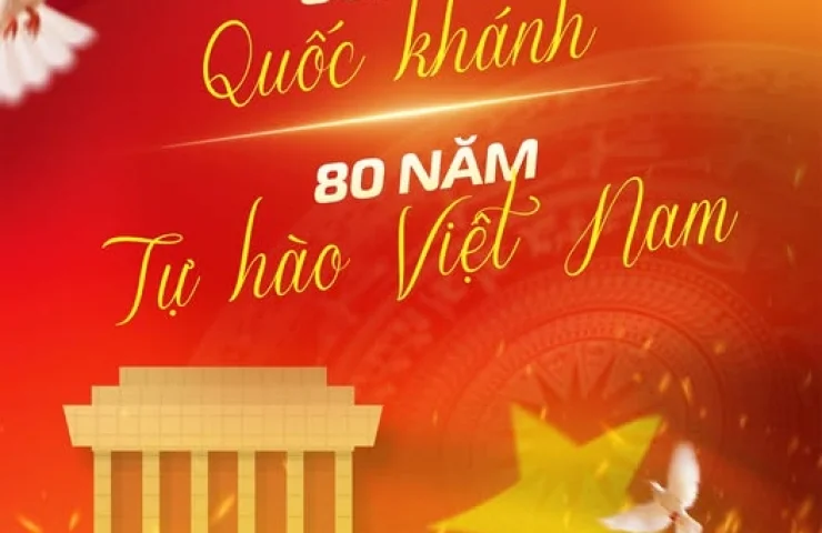 80 NĂM QUỐC KHÁNH – 80 NĂM MỘT DÂN TỘC KHẲNG ĐỊNH TỰ DO VÀ BẢN LĨNH