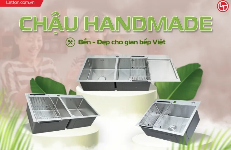 CHẬU HANDMADE LETTON | Bền - Đẹp cho gian bếp Vi