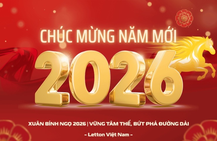 CHÀO XUÂN BÍNH NGỌ 2026 – LETTON VIỆT NAM VỮNG TÂM THẾ, BỨT PHÁ ĐƯỜNG DÀI